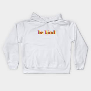 Be Kind colorful Kids Hoodie